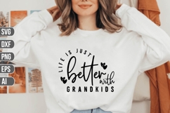 life is just better with grandkids Svg, Family Svg Product Image 1