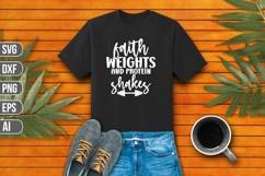 Faith Weights And Protein Shakes Svg, Workout SVG Product Image 1