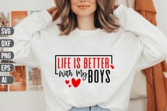 Life Is Better with My Boys Svg, Mother&#039;s Day Svg Product Image 1