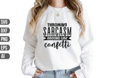 Throwing Sarcasm Around Like Confetti Svg, Sarcasm Svg Product Image 1