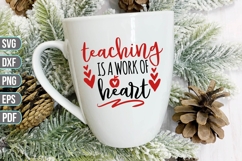 Teaching is a Work of Heart Svg, Teacher Svg Product Image 2