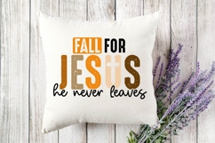 Fall For Jesus He Never Leaves Svg, Fall Svg, Jesus Svg Product Image 3