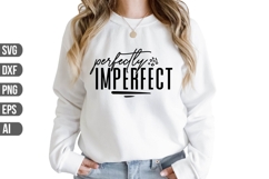 Perfectly imperfect Svg, Motivational Svg Product Image 1