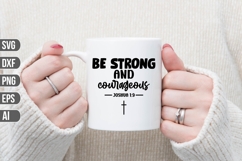 Be Strong and Courageous Svg, Bible Verse Svg Product Image 1