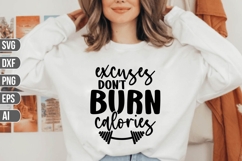 Excuses Don&#039;t Burn Calories Svg, Workout SVG Product Image 1