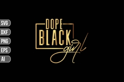 Dope Black Girl Svg, Family Svg Product Image 1