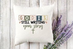 God is Still Writing Your Story Svg, Bible Quotes Christian Product Image 3