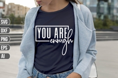 You Are Enough Svg, Motivation Svg Product Image 1