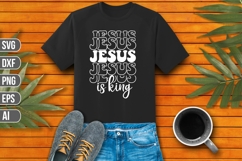 Jesus is King Svg, Faith Svg, Jesus Svg Product Image 1