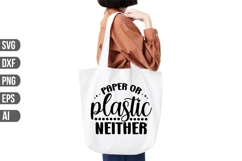 Paper or Plastic Neither Svg, Funny Tote Bag Svg Product Image 1