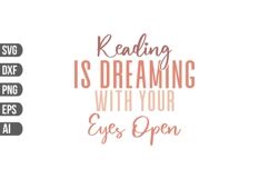 Reading Is Dreaming with Your Eyes Open Svg, Book Quotes Svg Product Image 1