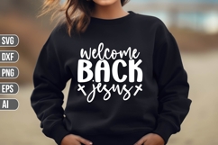 Welcome Back Jesus Svg, Religious Svg, God Svg Product Image 1
