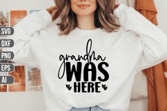 grandma was here Svg, Family Svg Product Image 1