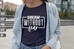 dream without fear Svg, Motivation Svg Product Image 1