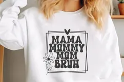 Mama Mommy Mom Bruh Svg, Mother's Day Svg Product Image 1