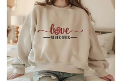 Love Never Fails Svg, Valentine Shirt Designs Product Image 2