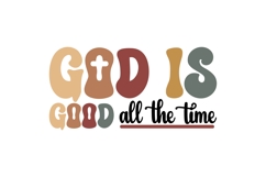 God is Good All the Time Svg, Christian Svg Product Image 2