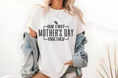 Our First Mother's Day Together Svg, Mother's Day Svg Product Image 1