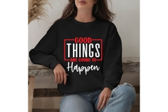 Good Things Are Going to Happen Svg, Motivation Svg Product Image 2