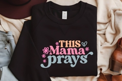 This Mama Prays Svg, Mom Quotes Svg Product Image 1