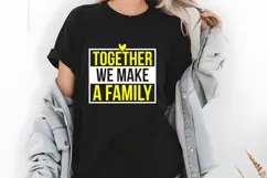 Together We Make a Family Svg, Motivation Svg Product Image 2