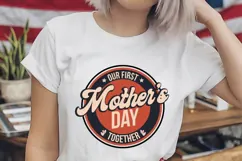 Our First Mother's Day Together Svg, Mother's Day Svg Product Image 2