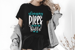 Slinging Pills to Pay the Bills Svg, Nurse Quotes Svg Product Image 2