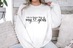 Life Is Better with My Girls Svg, Inspirational Svg Product Image 2