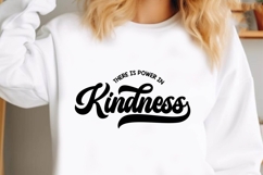 There is power in kindness Svg, Inspirational Svg Product Image 1