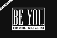 Be You the world will adjust Svg Design Product Image 1
