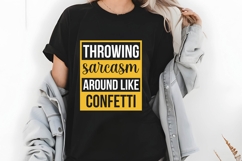Throwing Sarcasm Around Like Confetti Svg, Funny Sarcastic Product Image 2
