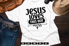 Jesus loves this Hot Mess Svg, Christian Svg Product Image 1