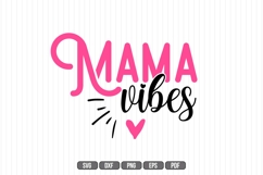 Mama Vibes Svg, Mother Svg Product Image 1