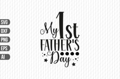 My 1st Father&#039;s Day Svg, Dad Svg Product Image 1