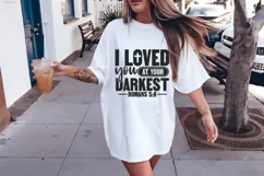 I loved you at your darkest Svg, Religious Svg, Jesus God Product Image 2