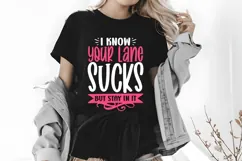 I Know Your Lane Sucks but Stay in It Svg, Funny Sarcastic Product Image 2