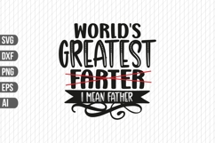 World&#039;s Greatest Farter I mean Father Svg, Dad Svg Product Image 1