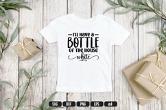 I&#039;ll have a bottle of the House White Svg, Funny Baby Svg Product Image 1