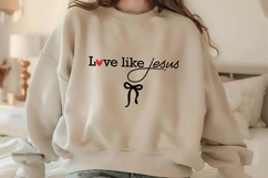 Love like Jesus Svg Design Product Image 1