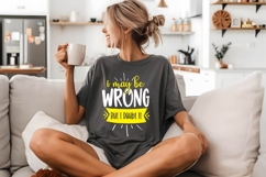 I May Be Wrong but I Doubt It Svg, Funny Sarcastic Svg Product Image 2