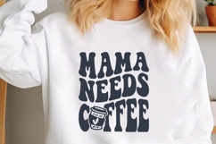Mama Needs Coffee Svg, Coffee Svg, Tea Cup Svg Product Image 1
