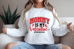 Mommy Is My Valentine Svg, Valentine's Day Svg Product Image 1