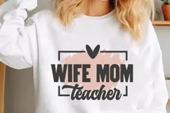 Wife Mom Teacher Svg, Teacher Svg Product Image 1