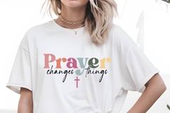 Prayer Changes Things Svg Design Product Image 1