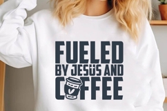 Fueled by Jesus and Coffee Svg, Coffee Svg, Tea Cup Svg Product Image 1
