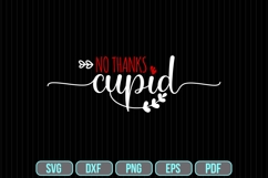 No Thanks Cupid Svg, Valentine&#039;s Day Svg Product Image 1