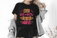 Good Moms Say Bad Words Svg, Funny Sarcastic Svg Product Image 2