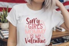 Sorry Girls Mommy Is My Valentine Svg, Love Svg Product Image 2