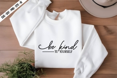 be kind to yourself Svg Design Product Image 1