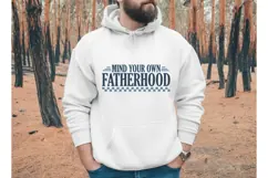 mind your own fatherhood Svg, Father's Day Svg Product Image 1